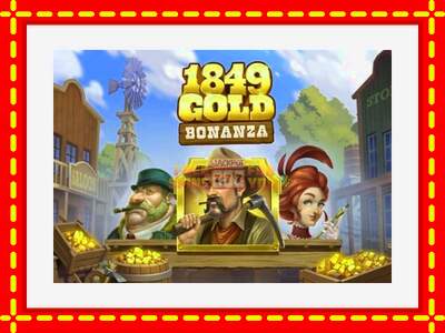 Speel de machine 1849 Gold Bonanza: spannende gratis spins