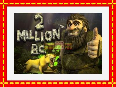 Speel de machine 2 Million BC: spannende gratis spins