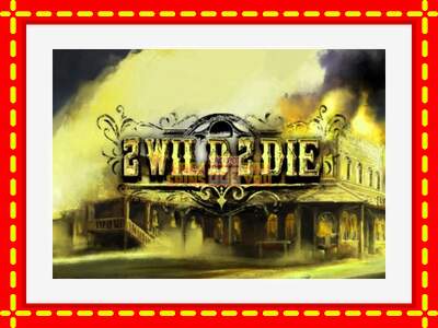 Speel de machine 2 Wild 2 Die: spannende gratis spins