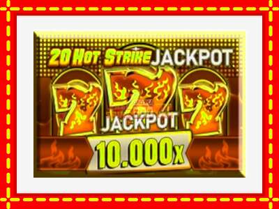 Speel de machine 20 Hot Strike Jackpot: spannende gratis spins