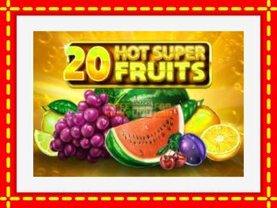 Speel de machine 20 Hot Super Fruits: spannende gratis spins