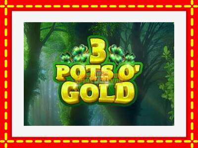 Speel de machine 3 Pots O Gold: spannende gratis spins