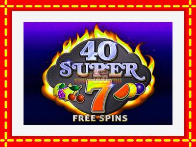 Speel de machine 40 Super 7 Free Spins: spannende gratis spins