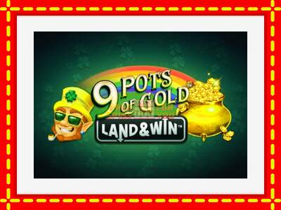 Speel de machine 9 Pots of Gold Land & Win: spannende gratis spins