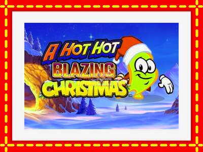 Speel de machine A Hot Hot Blazing Christmas: spannende gratis spins