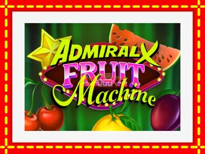 Speel de machine Admiral X Fruit Machine: spannende gratis spins