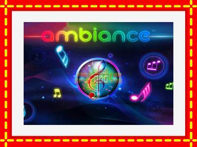 Speel de machine Ambiance: spannende gratis spins