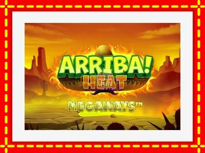 Speel de machine Arriba Heat Megaways: spannende gratis spins