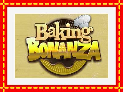 Speel de machine Baking Bonanza: spannende gratis spins