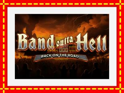 Speel de machine Band Outta Hell - Back on the Road: spannende gratis spins