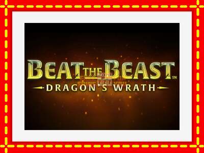 Speel de machine Beat the Beast Dragons Wrath: spannende gratis spins