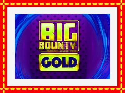 Speel de machine Big Bounty Gold: spannende gratis spins