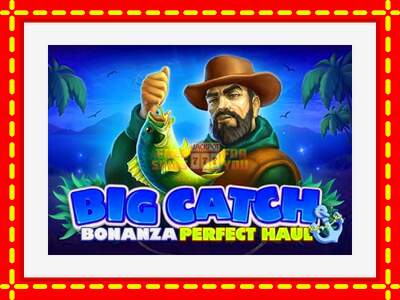 Speel de machine Big Catch Bonanza: Perfect Haul: spannende gratis spins