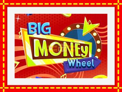 Speel de machine Big Money Wheel: spannende gratis spins