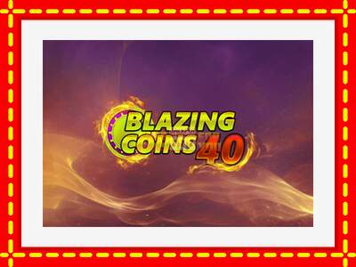 Speel de machine Blazing Coins 40: spannende gratis spins