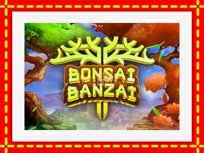 Speel de machine Bonsai Banzai: spannende gratis spins