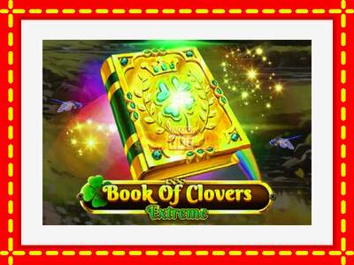 Speel de machine Book of Clovers - Extreme: spannende gratis spins