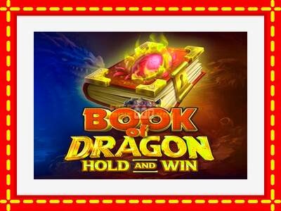 Speel de machine Book of Dragon Hold and Win: spannende gratis spins