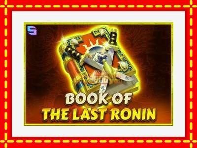 Speel de machine Book of the Last Ronin: spannende gratis spins