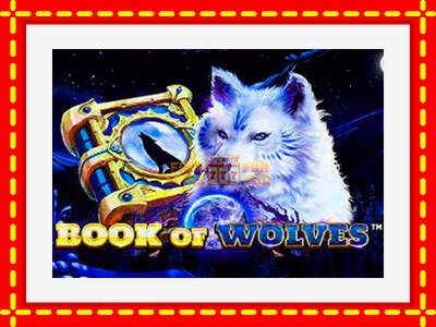 Speel de machine Book of Wolves: spannende gratis spins