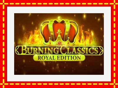 Speel de machine Burning Classics Royal Edition: spannende gratis spins