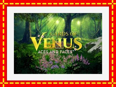 Speel de machine Cards of Venus Aces and Faces: spannende gratis spins