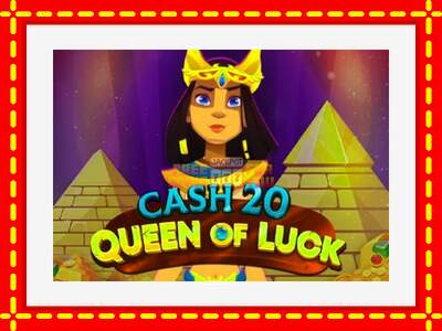 Speel de machine Cash 20 Queen of Luck: spannende gratis spins