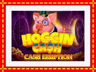 Speel de machine Cash Eruption Hoggin Cash: spannende gratis spins