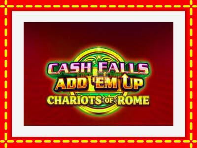 Speel de machine Cash Falls: Add Em Up Chariots of Rome: spannende gratis spins