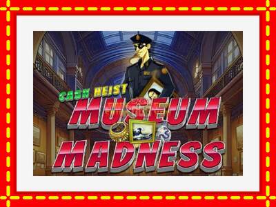 Speel de machine Cash Heist Museum Madness: spannende gratis spins