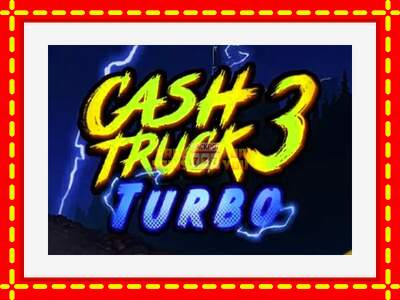 Speel de machine Cash Truck 3 Turbo: spannende gratis spins