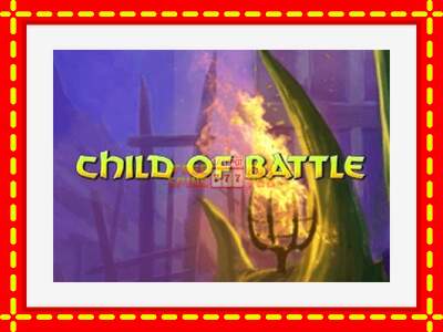 Speel de machine Child of Battle: spannende gratis spins