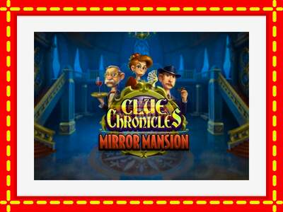 Speel de machine Clue Chronicles: Mirror Mansion: spannende gratis spins