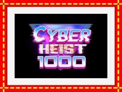 Speel de machine Cyber Heist 1000: spannende gratis spins