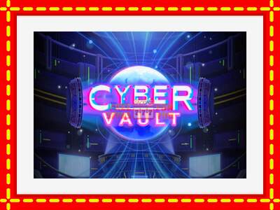 Speel de machine Cyber Vault: spannende gratis spins