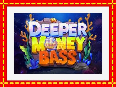 Speel de machine Deeper Money Bass: spannende gratis spins