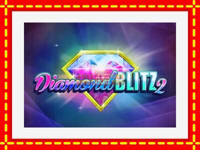 Speel de machine Diamond Blitz 2: spannende gratis spins