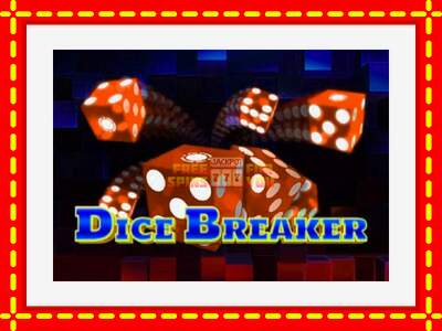 Speel de machine Dice Breaker: spannende gratis spins