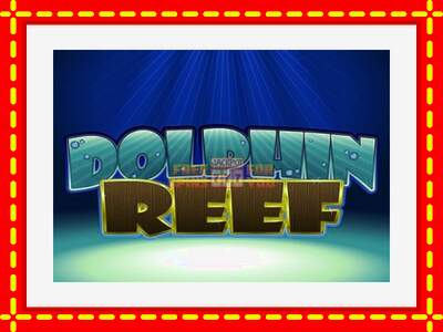 Speel de machine Dolphin Reef: spannende gratis spins