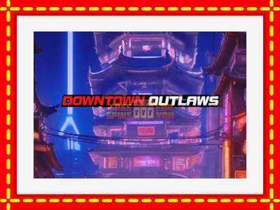 Speel de machine Downtown Outlaws: spannende gratis spins