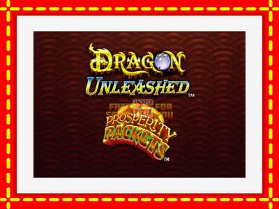 Speel de machine Dragon Unleashed - Prosperity Packets: spannende gratis spins