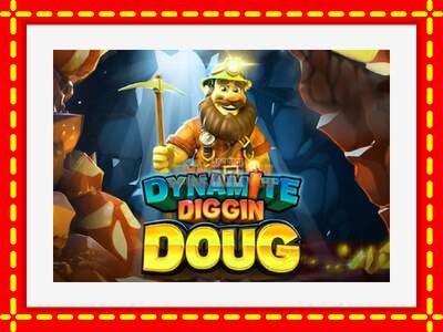 Speel de machine Dynamite Diggin Doug: spannende gratis spins