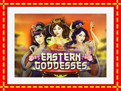 Speel de machine Eastern Goddesses: spannende gratis spins