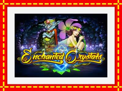 Speel de machine Enchanted Crystals: spannende gratis spins