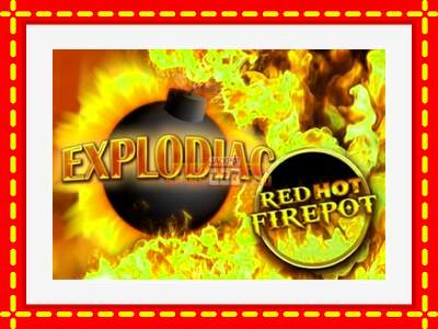 Speel de machine Explodiac Red Hot Firepot: spannende gratis spins