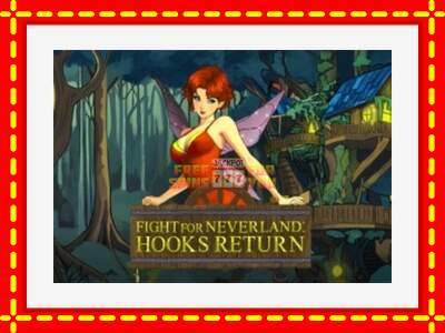 Speel de machine Fight for Neverland: Hooks Return: spannende gratis spins