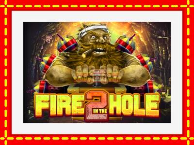 Speel de machine Fire in the Hole 2: spannende gratis spins