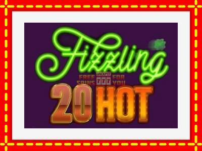 Speel de machine Fizzling 20 Hot: spannende gratis spins