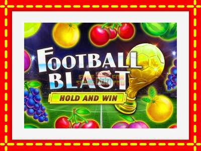 Speel de machine Football Blast Hold and Win: spannende gratis spins