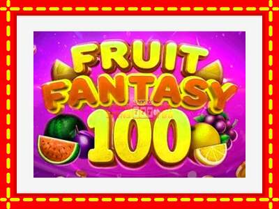 Speel de machine Fruit Fantasy 100: spannende gratis spins